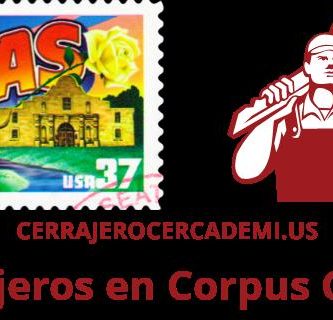 Cerrajeros en Corpus Christi