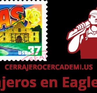 Cerrajeros en Eagle Pass