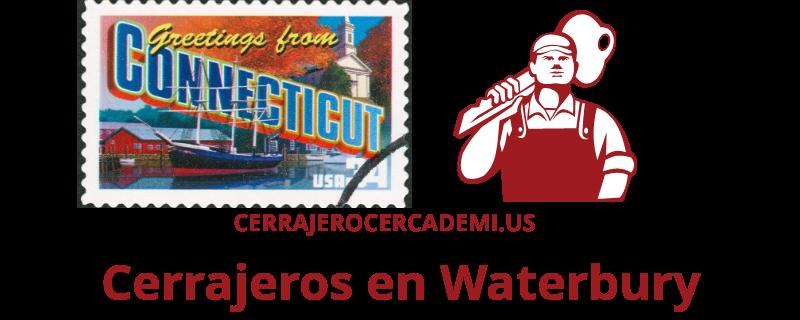Cerrajeros en Waterbury